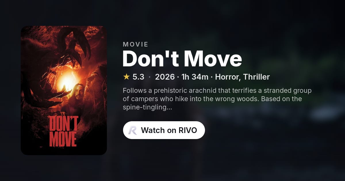 Don't Move (2026) | RIVO