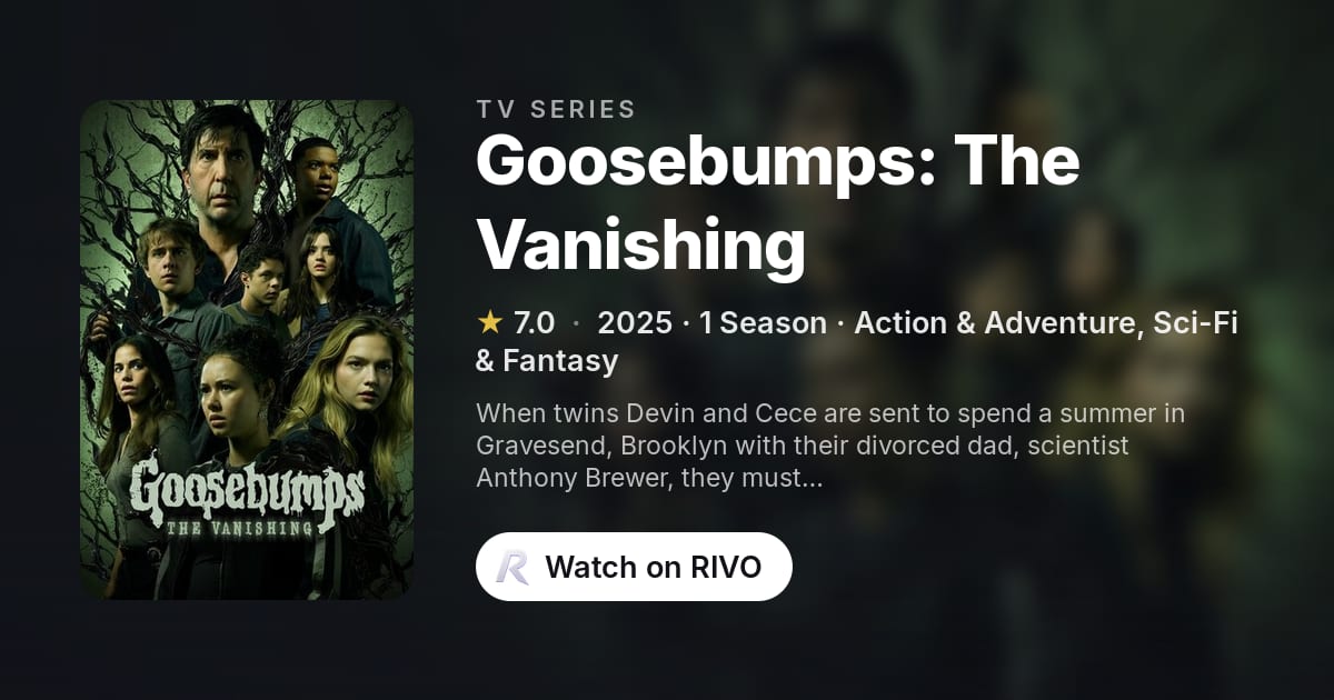 Goosebumps: The Vanishing (2025) | RIVO